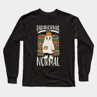 Paranormal is my normal - Paranormal Researcher Long Sleeve T-Shirt